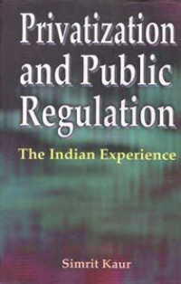 Image of Privatization and Public Regulation the Indian Experience