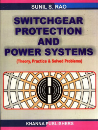 Image of Switchgear Protection And Power Systems (Theory, Practice & Solved Problems)